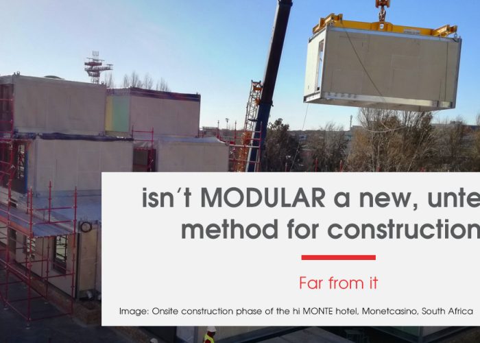 Isn’t Modular a new, untested method for construction?